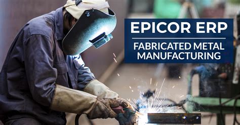 manufacturing erp metal fabrication|metal manufacturing erp.